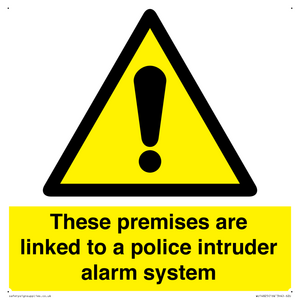 Premises are linked to police alarm
